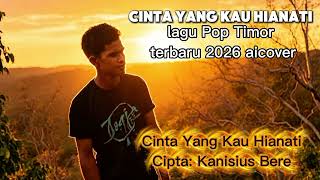 Download lagu Cinta Yang Kau Hianati/ Cipta, Kanisius Bere  mp3