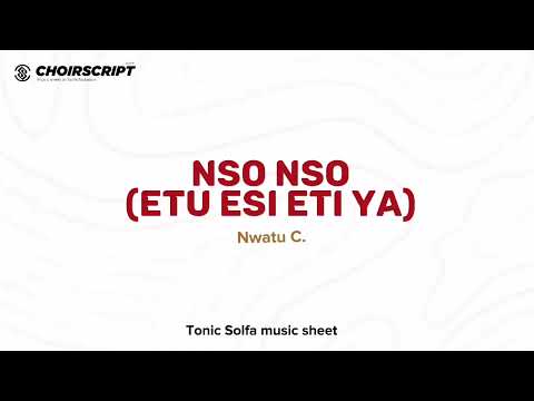 Nso Nso (Etu esi eti ya) n'igwe by Nwatu solfa + audio