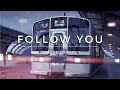 Follow You Imagine Dragons Slowed Reverb