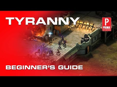 Beginner's Guide and Tips for Tyranny