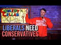 Liberals Need Conservatives - Geoffrey Asmus - Stand-up Comedy