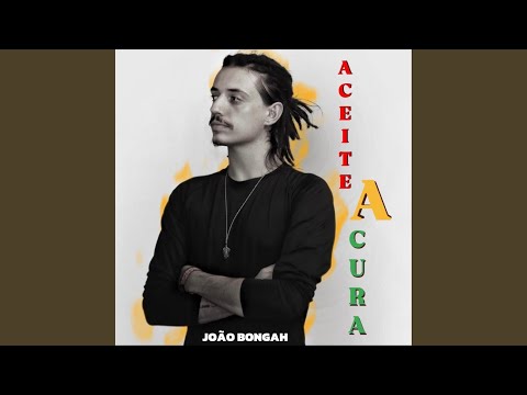 Aceite A Cura - João Bongah
