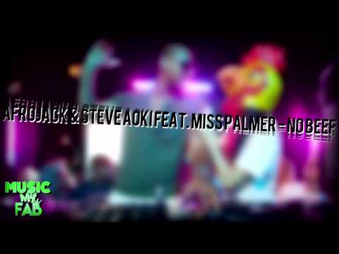 Afrojack & Steve Aoki feat. Miss Palmer - No Beef