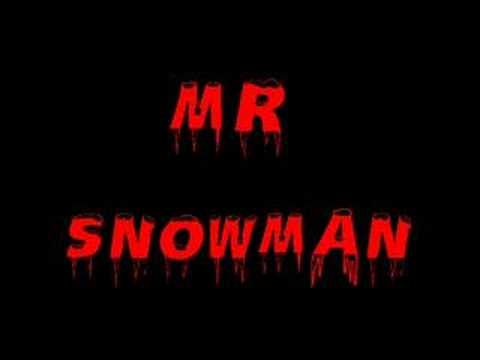 Mr Snowman (May 2008)