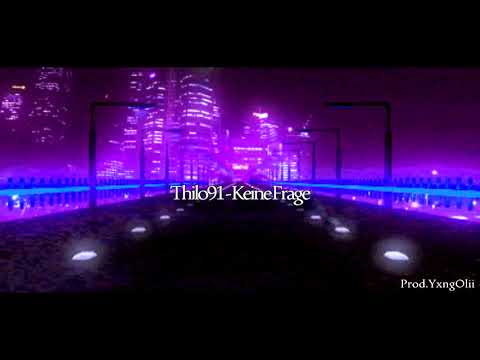 thilo91 - keine frage (prod. yxng olii)
