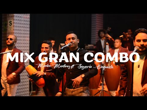 Mix Gran Combo - Marlon Martínez Ft. Segovia Orquesta | Live session Vol1.