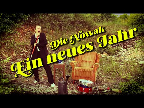 Die Nowak - Ein neues Jahr (Offizielles Musikvideo)