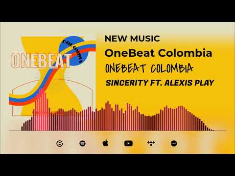 ONEBEAT COLOMBIA - SINCERITY GARCÍA FT. ALEXIS PLAY | "VISUALIZER"