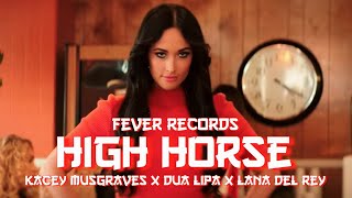Kacey Musgraves- High Horse (feat. Dua Lipa &amp; Lana Del Rey) (Mashup) (Music Video)