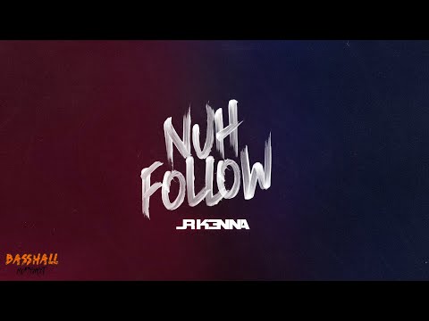 JR Kenna - Nuh Follow (Official Audio) (Prod. by Smitmeister)