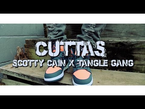 Tangle Gang X Scotty Cain-Cuttas (Music Video)