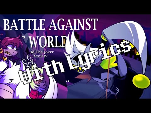Battle Against The World With Lyrics - Deltarune: Chapter Rewritten