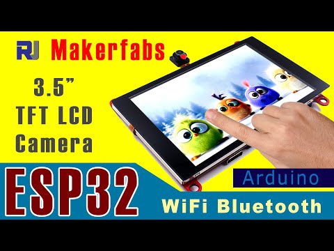 , title : 'How to user Makerfabs ESP32 3.5" TFT Capacitive Touch with Camera'