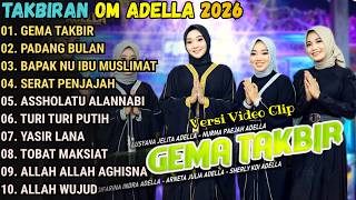 Download lagu GEMA TAKBIR - OM ADELLA FULL ALBUM TERBARU 2026 || ALL ARTIS ADELLA TAKBIRAN mp3