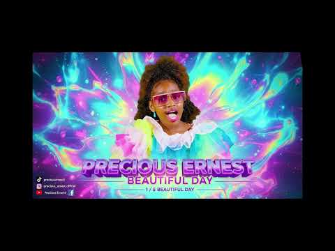 PRECIOUS ERNEST - BEAUTIFUL DAY