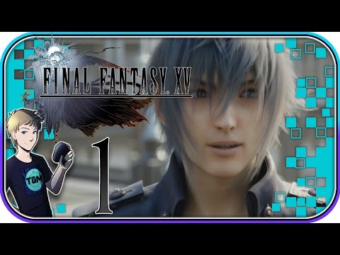 Final Fantasy XV Walkthrough - Part 1: TOTALLY WORTH THE WAIT!