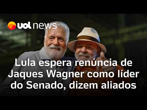 Lula espera que Jaques Wagner renuncie à liderança do governo no Senado, afirmam aliados
