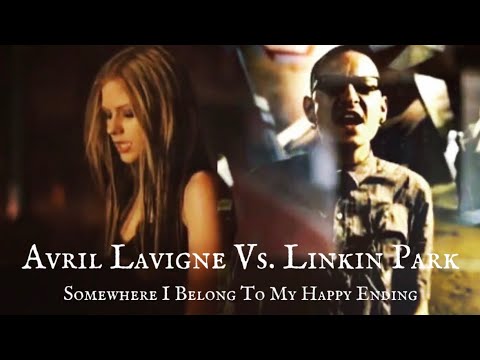Avril Lavigne vs. Linkin Park - Somewhere I Belong To My Happy Ending (Mashup)