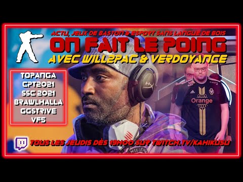 OFLP avec Will2pac & Verdoyance : GGStrive, VF5, SFV, Brawlhalla, Smash U., Weekly Fighting ...