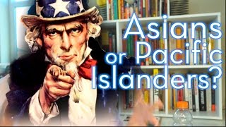 Are FILIPINOS Asians or Pacific Islanders?