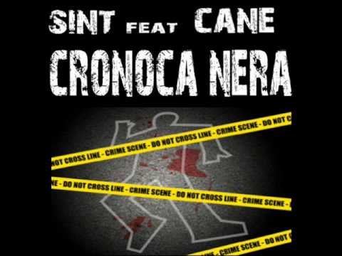 SINT feat CANE - CRONACA NERA