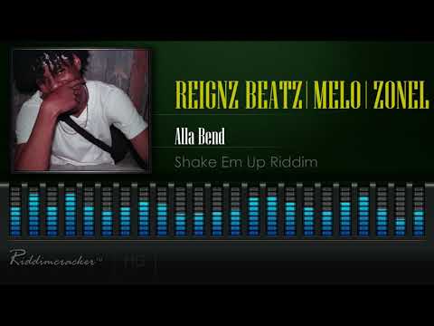 Reignz Beatz x Melo x Zonel - Alla Bend (Shake Em Up Riddim) [2019 Soca] [HD]