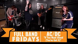 &quot;If You Want Blood (You&#39;ve Got It)&quot; AC/DC | CME Full Band Fridays