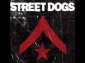 Street Dogs "Punk Rock and Roll"