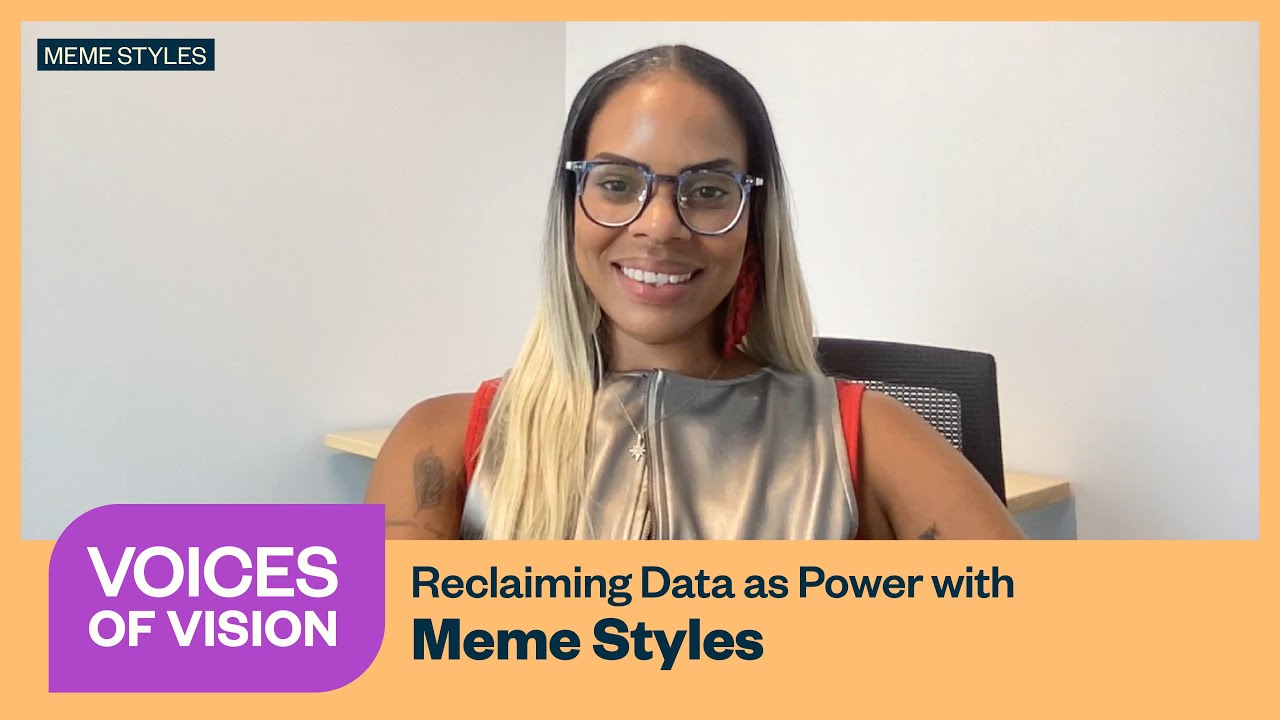Voices of Vision: Reclaiming Data as Power with Meme Styles #VoicesOfVision202601