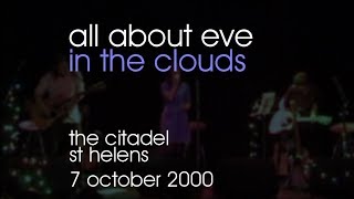 All About Eve - In The Clouds - 07/10/2000 - St Helens The Citadel
