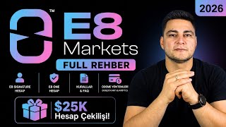 E8 Markets Tam Rehber-İnceleme 2026 | Detaylı Kurallar&Hesap Satın Alma