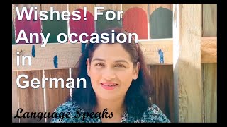 Language Speaks | German | Wishes | Episode 24 | Learn how to Wish on various occasions