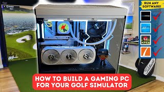 The Ultimate PC For Golf Simulators! Step-By-Step How To Guide | Full Build!