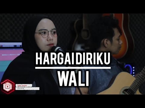 HARGA DIRIMU - WALI ( Cover Indah YASTAMI)