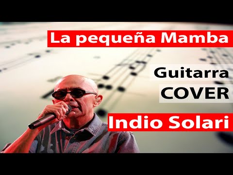Indio Solari - La pequeña Mamba - Guitarra  Cover