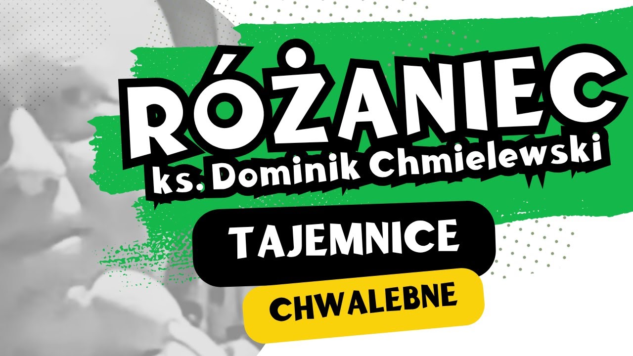 Różaniec - Tajemnice Chwalebne - Dominik Chmielewski & Maciej