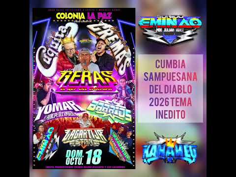 LA SAMPUESANA DEL DIABLO 2026 SONIDO EMINAO COLONIA LA PAZ CIUDAD SERDAN