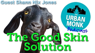The Good Skin Solution with Shann Nix Jones
