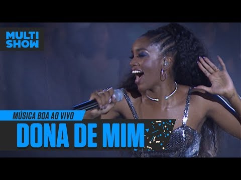 IZA EMOCIONA cantando DONA DE MIM no Música Boa Ao Vivo | Música Multishow