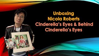 Unboxing Nicola Roberts - Cinderella&#39;s Eyes and Behind Cinderella&#39;s Eyes