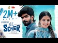 Hello Senior 💙| Episode - 01 | With English Subtitles | Aareesh | Chippuchippy | Filmdude | 4K