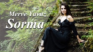 Merve Yavuz - Sorma