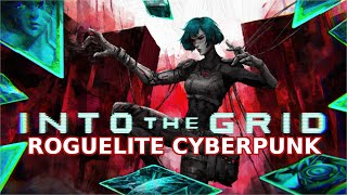 Into the Grid - Roguelite de Cartas Cyberpunk | Primeras Impresiones