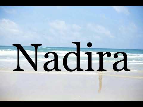 How To Pronounce Nadira🌈🌈🌈🌈🌈🌈Pronunciation Of Nadira