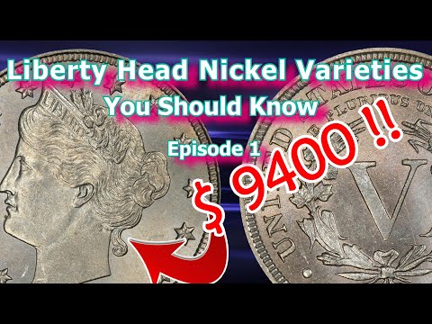 Liberty Head Nickel Varieties You Should Know Ep. 1 - 1900, 1898, 1883
