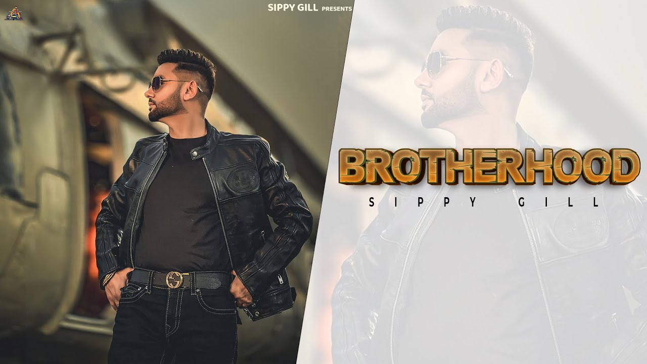 Brotherhood Lyrics | Sippy Gill