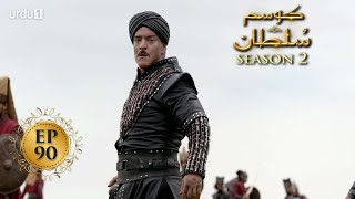 Kosem Sultan  Season 2  Episode 90  Turkish Drama 