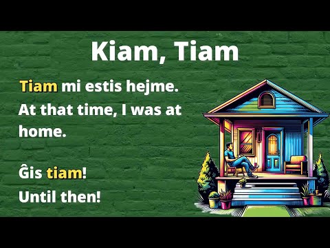 Esperanto: Correlatives (kiam, tiam)