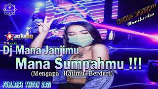 Download lagu DJ MANA JANJI MU MANA SUMPAH MU - WANITA ASU - MENGAPA HATI MU BERDURI 2K21💃💦 mp3