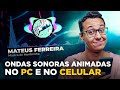Como ANIMAR ONDAS SONORAS No PC E Celular